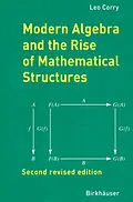 E-Book (pdf) Modern Algebra and the Rise of Mathematical Structures von Leo Corry