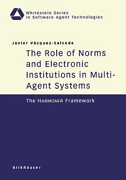 eBook (pdf) The Role of Norms and Electronic Institutions in Multi-Agent Systems de Javier Vazquez-Salceda