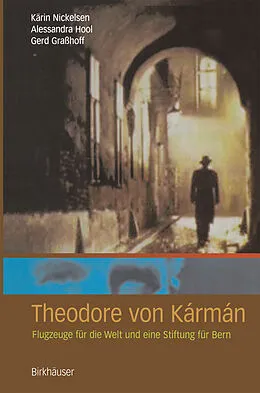 E-Book (pdf) Theodore von Kármán von Kärin Nickelsen, Alessandra Hool, Gerd Grasshoff