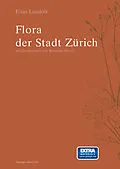 E-Book (pdf) Flora der Stadt Zürich von Elias Landolt