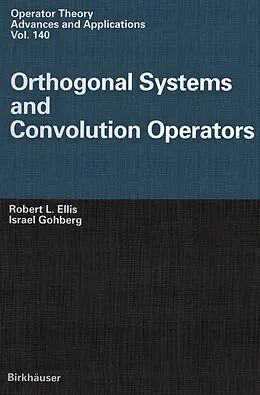 E-Book (pdf) Orthogonal Systems and Convolution Operators von Robert L. Ellis, Israel Gohberg