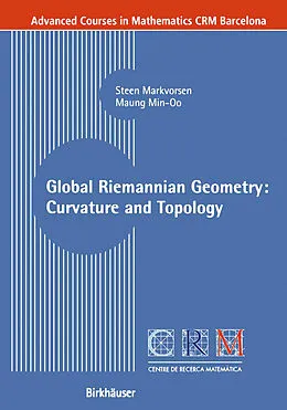 E-Book (pdf) Global Riemannian Geometry: Curvature and Topology von Steen Markvorsen, Maung Min-Oo