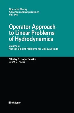E-Book (pdf) Operator Approach to Linear Problems of Hydrodynamics von Nikolay D. Kopachevsky, Selim Krein