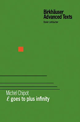 E-Book (pdf) l Goes to Plus Infinity von Michel Chipot
