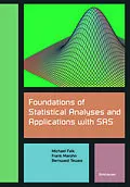 E-Book (pdf) Foundations of Statistical Analyses and Applications with SAS von Michael Falk, Frank Marohn, Bernward Tewes
