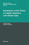 E-Book (pdf) Introduction to the Theory of Toeplitz Operators with Infinite Index von Vladimir Dybin, Sergei M. Grudsky
