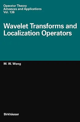 E-Book (pdf) Wavelet Transforms and Localization Operators von M. -W. Wong