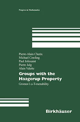 E-Book (pdf) Groups with the Haagerup Property von Pierre-Alain Cherix, Michael Cowling, Paul Jolissaint