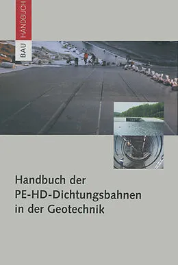 E-Book (pdf) Handbuch der PE-HD-Dichtungsbahnen in der Geotechnik von Werner Müller