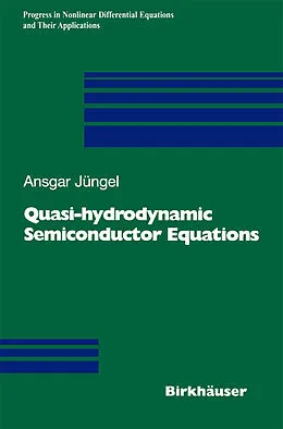 E-Book (pdf) Quasi-hydrodynamic Semiconductor Equations von Ansgar Jüngel