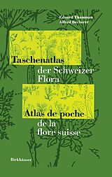 E-Book (pdf) Taschenatlas der Schweizer Flora Atlas de poche de la flore suisse von E. Thommen, A. Becherer