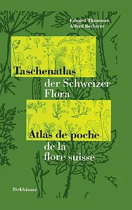 E-Book (pdf) Taschenatlas der Schweizer Flora Atlas de poche de la flore suisse von E. Thommen, A. Becherer