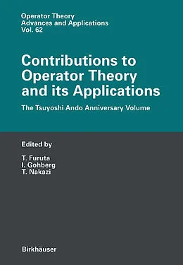 E-Book (pdf) Contributions to Operator Theory and its Applications von Takayuki Furuta, I. Gohberg