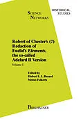 E-Book (pdf) Robert of Chester's Redaction of Euclid's Elements, the so-called Adelard II Version von H. L. Busard, M. Folkerts