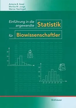 E-Book (pdf) Einführung in die angewandte Statistik für Biowissenschaftler von Antonia Kesel, Monika M. Junge, W. Nachtigall