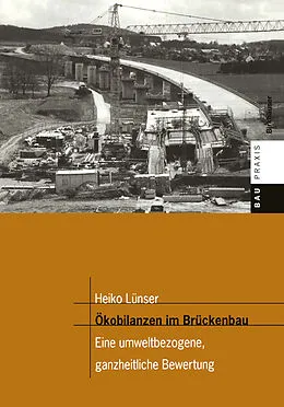E-Book (pdf) Ökobilanzen im Brückenbau von Heiko Lünser