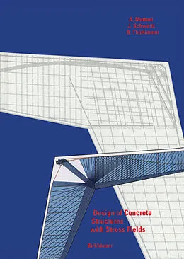 E-Book (pdf) Design of Concrete Structures with Stress Fields von Aurello Muttoni, Joseph Schwartz, Bruno Thürlimann