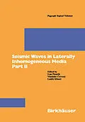 E-Book (pdf) Seismic Waves in Laterally Inhomogeneous Media Part II von Ivan Psencik, Vlastislav Cervany, Ludek Klimes
