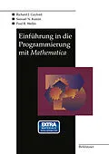 E-Book (pdf) Einführung in die Programmierung mit Mathematica von Richard J. Gaylord, Samuel N. Kamin, Paul R. Wellin