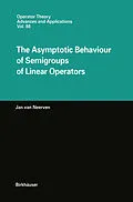 E-Book (pdf) The Asymptotic Behaviour of Semigroups of Linear Operators von Jan Van Neerven