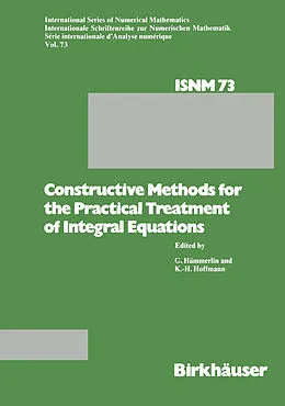 E-Book (pdf) Constructive Methods for the Practical Treatment of Integral Equations von G. Hämmerlin, K. H. Hoffmann