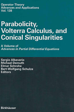 Couverture cartonnée Parabolicity, Volterra Calculus, and Conical Singularities de 