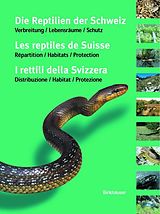 Kartonierter Einband Die Reptilien der Schweiz / Les reptiles de Suisse / I rettili della Svizzera von Ulrich Hofer