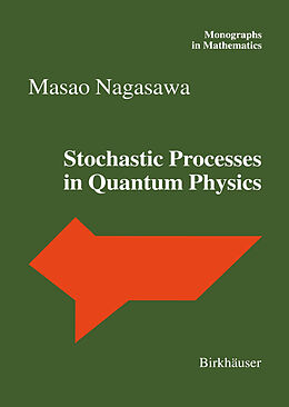 Couverture cartonnée Stochastic Processes in Quantum Physics de Masao Nagasawa