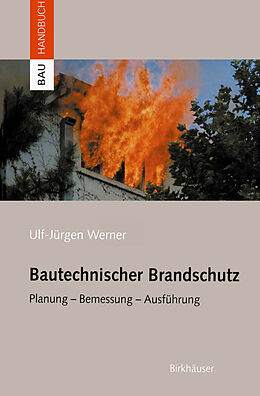 Kartonierter Einband Bautechnischer Brandschutz von Ulf-Jürgen Werner