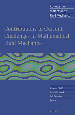 Couverture cartonnée Contributions to Current Challenges in Mathematical Fluid Mechanics de 