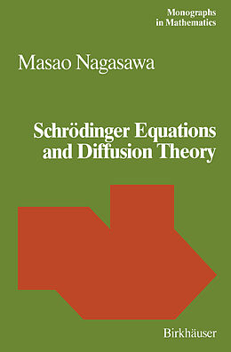 Couverture cartonnée Schrödinger Equations and Diffusion Theory de M. Nagasawa