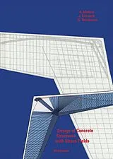 Kartonierter Einband Design of Concrete Structures with Stress Fields von Aurello Muttoni, Joseph Schwartz, Bruno Thürlimann