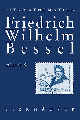 Kartonierter Einband Friedrich Wilhelm Bessel 17841846 von Kasimir Lawrinowicz