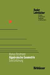 Kartonierter Einband Algebraische Geometrie von Markus Brodmann