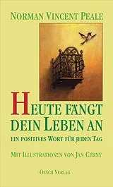 Fester Einband Heute fängt dein Leben an von Norman V Peale