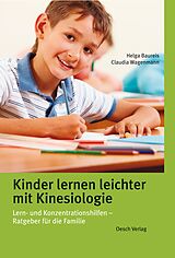 E-Book (epub) Kinder lernen leichter mit Kinesiologie von Helga Baureis, Claudia Wagenmann
