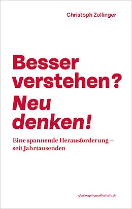 E-Book (epub) Besser verstehen? Neu denken! von Christoph Zollinger