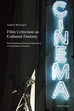 eBook (pdf) Film Criticism as Cultural Fantasy de Andrew McGregor