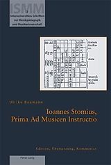 E-Book (pdf) Ioannes Stomius, Prima Ad Musicen Instructio von Ulrike Baumann