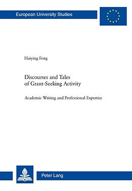 E-Book (pdf) Discourses and Tales of Grant-Seeking Activity von Haying Feng