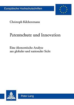 E-Book (pdf) Patentschutz und Innovation von Christoph Kilchenmann