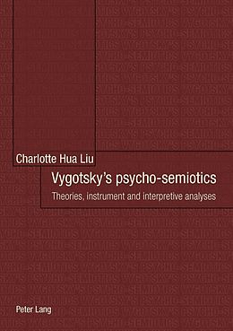 E-Book (pdf) Vygotsky's psycho-semiotics von Charlotte Hua Liu