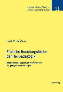 E-Book (pdf) Ethische Handlungsfelder der Heilpädagogik von Riccardo Bonfranchi