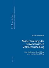 eBook (pdf) Modernisierung der schweizerischen Zollfachausbildung de Martin Weissleder