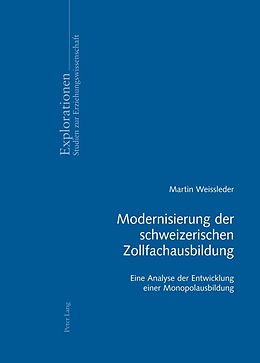 eBook (pdf) Modernisierung der schweizerischen Zollfachausbildung de Martin Weissleder