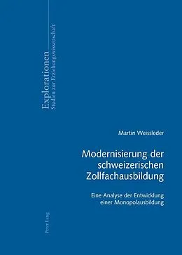 E-Book (pdf) Modernisierung der schweizerischen Zollfachausbildung von Martin Weissleder
