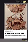 E-Book (pdf) Where is my home? von Mark Stolarik