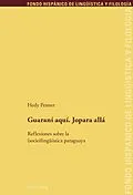 E-Book (pdf) Guarani aqui. Jopara alla von Hedy Penner