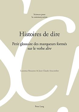 E-Book (pdf) Histoires de dire von Laurence Rouanne, Jean-Claude Anscombre
