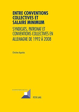 eBook (epub) Entre conventions collectives et salaire minimum de Christine Aquatias